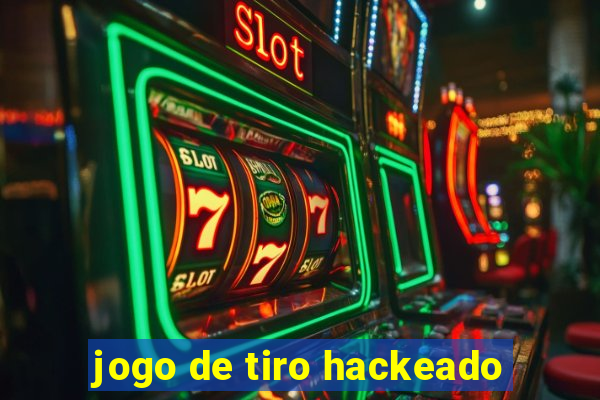 jogo de tiro hackeado